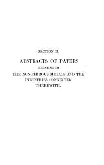 Section II - Abstract of Papers Relating to the Non-ferrous Metals and Industries Connected Therewith pp.443-457