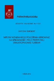 Wpływ wzajemnego położenia kierownic na sprawność i pole przepływu dwustopniowej turbiny